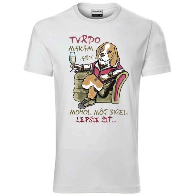 Pánské tričko Tvrdo makám, aby mohol môj bigel...