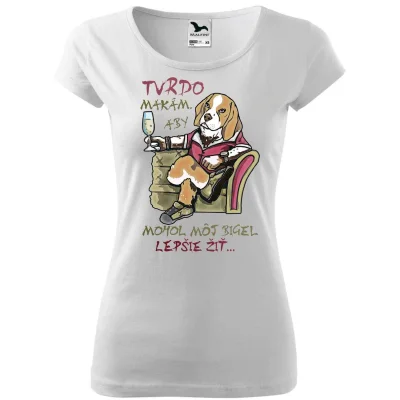 Dámské tričko Tvrdo makám, aby mohol môj bigel...